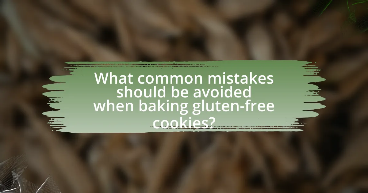 What common mistakes should be avoided when baking gluten-free cookies?